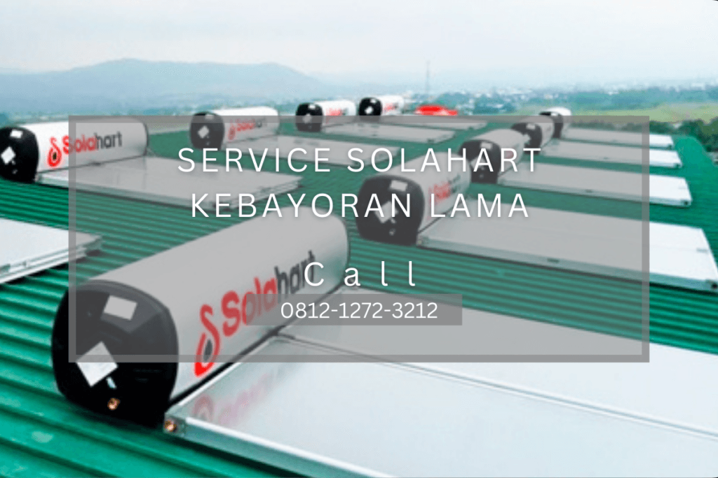 Service Solahart Kebayoran Lama